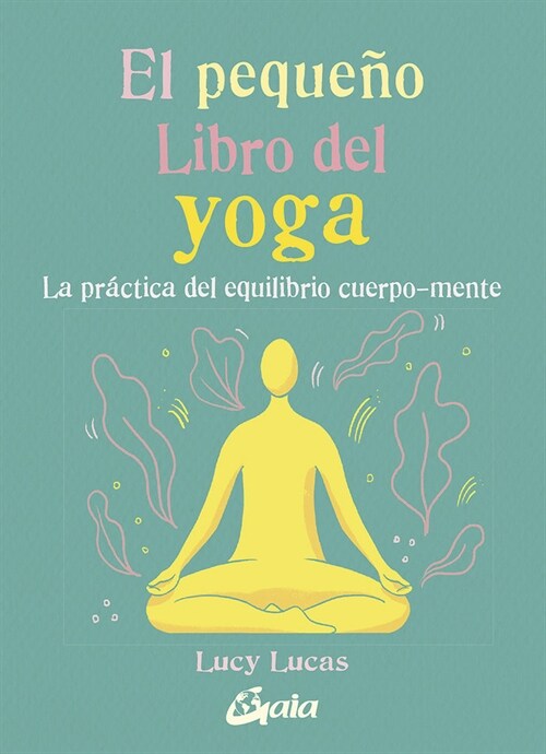 EL PEQUENO LIBRO DEL YOGA (Book)