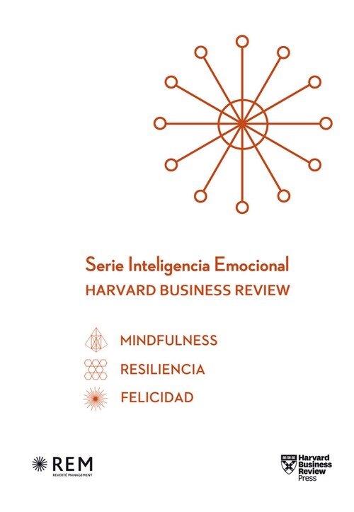 Serie Inteligencia Emocional Hbr. Estuche Bienestar 3 Vols.: Mindfulness, Resiliencia Y Felicidad (Slip Case Mindfulness. Resilience, Happiness Spanis (Paperback)