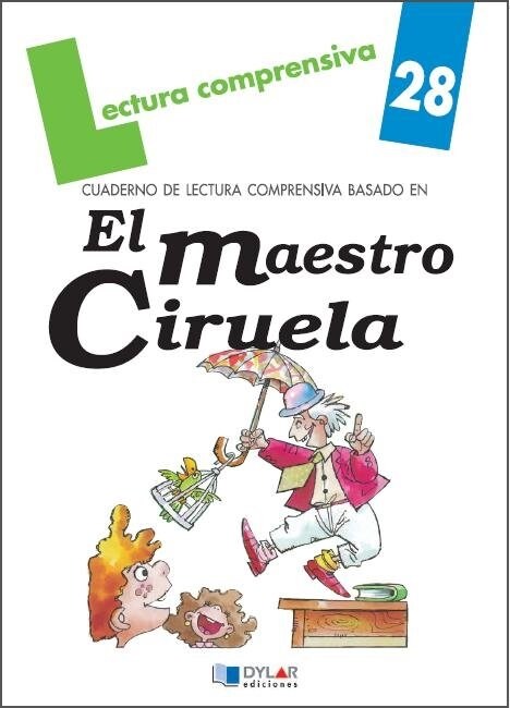 EL MAESTRO CIRUELA. CUADERNO DE LECTURA COMPRENSIVA. SOLUCIO (Paperback)