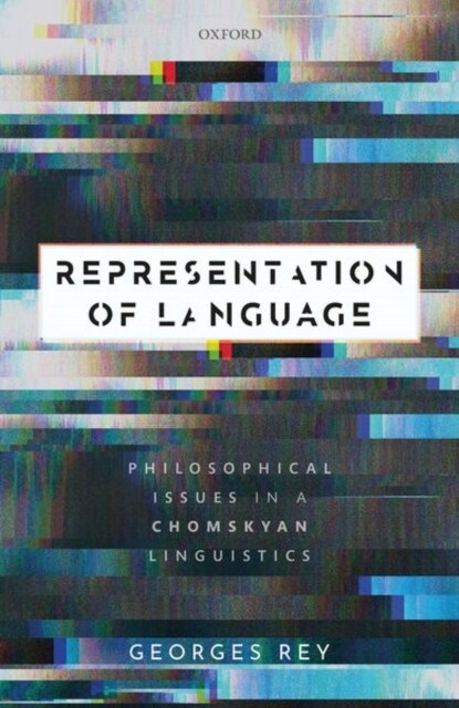 Representation of Language : Philosophical Issues in a Chomskyan Linguistics (Hardcover)