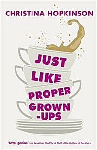 Just Like Proper Grown-ups (Paperback)