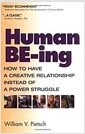 Human Be-Ing: How to Have a Creative Relationship Instead of a Power Struggle (Paperback) 표지