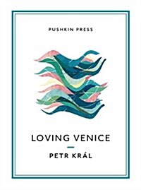 Loving Venice (Paperback)