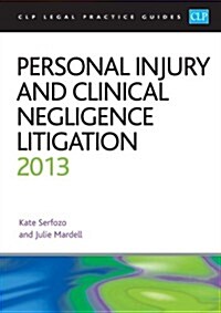 Personal Injury and Clinical Negligence Litigation (Paperback)