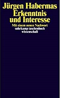 Erkenntnis Und Interesse: Mit einem neuen Nachwort (German, Paperback)