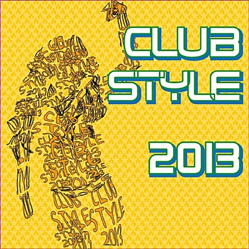 Club Style 2013 [2CD]