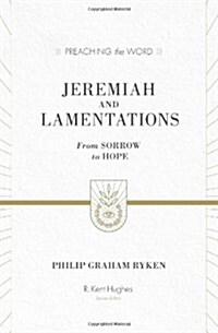 Jeremiah and Lamentations: From Sorrow to Hope (Hardcover)