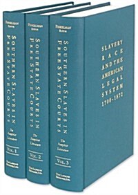 Southern Slaves in Free State Courts: The Pamphlet Literature. 3 Vols. (Hardcover)