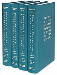 Fugitive Slaves and American Courts: The Pamphlet Literature. 4 Vols. (Hardcover)