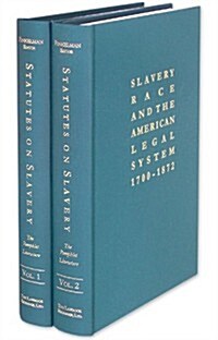 Statutes on Slavery: The Pamphlet Literature. 2 Vols. (Hardcover)