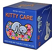 Kitty Care : Give Your Pet the Best Start in Life (Package)