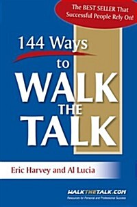 144 Ways to Walk the Talk (Paperback, 2)