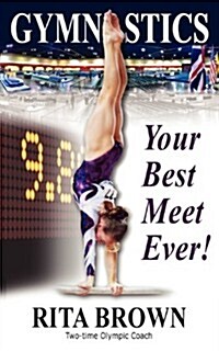 Gymnastics: Your Best Meet Ever! (Paperback)