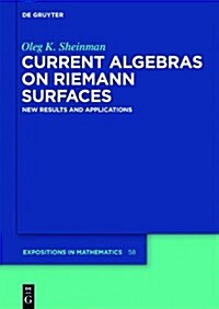 Current Algebras on Riemann Surfaces: New Results and Applications (Hardcover)