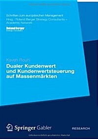 Dualer Kundenwert Und Kundenwertsteuerung Auf Massenm?kten (Paperback, 2013)