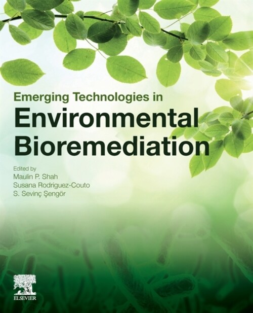 Emerging Technologies in Environmental Bioremediation (Paperback)