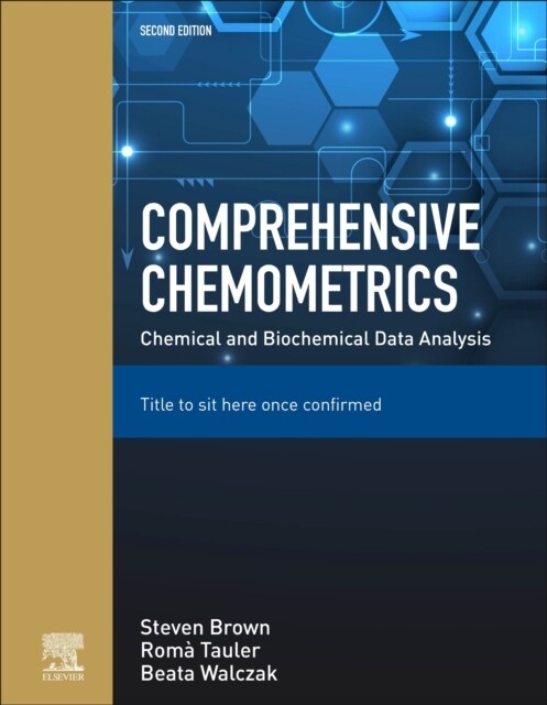 Comprehensive Chemometrics : Chemical and Biochemical Data Analysis (Package, 2 ed)