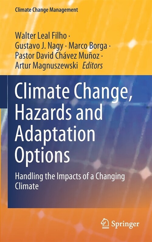 Climate Change, Hazards and Adaptation Options: Handling the Impacts of a Changing Climate (Hardcover, 2020)