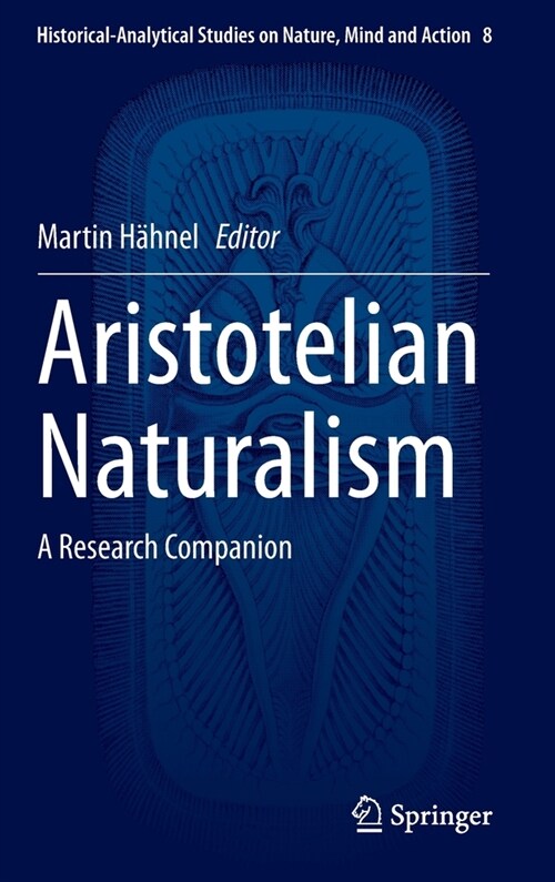 aristotelian naturalism a research companion