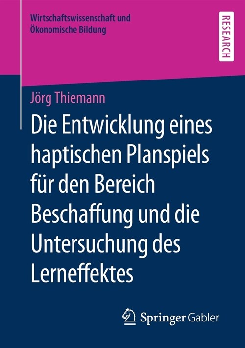 Die Entwicklung Eines Haptischen Planspiels F? Den Bereich Beschaffung Und Die Untersuchung Des Lerneffektes (Paperback, 1. Aufl. 2020)