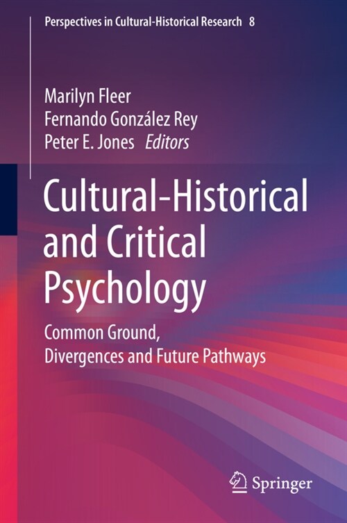 Cultural-Historical and Critical Psychology: Common Ground, Divergences and Future Pathways (Hardcover, 2020)