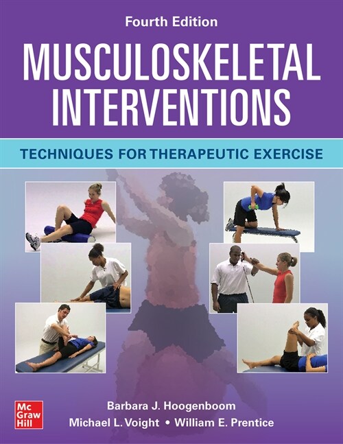 Musculoskeletal Interventions: Techniques for Therapeutic Exercise, Fourth Edition (Hardcover, 4)