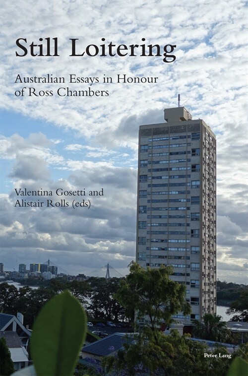 Still Loitering : Australian Essays in Honour of Ross Chambers (Paperback, New ed)
