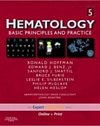 Hematology : Basic Principles and Practice (Package, Expert consult premium ed)