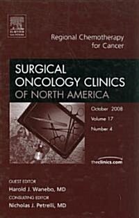 Regional Chemotherapy for Cancer (Hardcover, 1st)