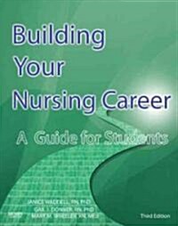 Building Your Nursing Career: A Guide for Students (Spiral, 3)