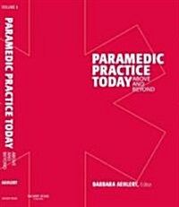 Paramedic Practice Today (Hardcover, CD-ROM, 1st)