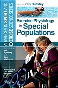 Exercise Physiology in Special Populations : Advances in Sport and Exercise Science (Paperback)