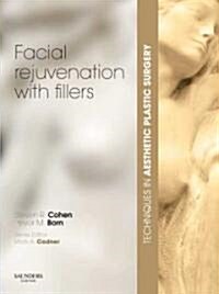 Techniques in Aesthetic Plastic Surgery Series: Facial Rejuvenation with Fillers (Hardcover)