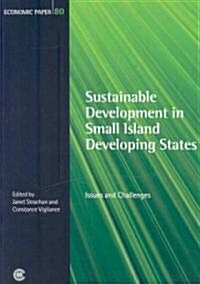 Sustainable Development in Small Island Developing States: Issues and Challenges (Paperback)