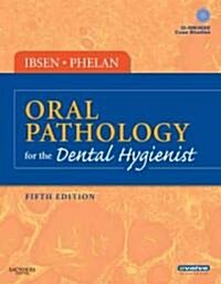 Oral Pathology for the Dental Hygienist (Hardcover, CD-ROM, 5th)