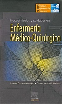 Procedimientos y cuidados en Enfermeria Medico-quirurgica (Paperback)