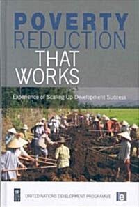Poverty Reduction That Works : Experience of Scaling Up Development Success (Hardcover)