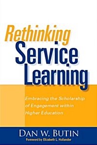 Rethinking Service Learning (Paperback)