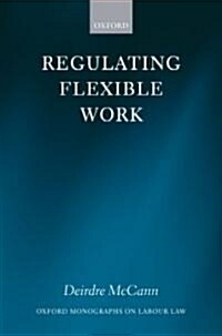 Regulating Flexible Work (Hardcover)