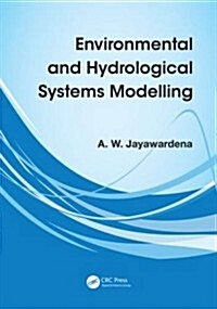 Environmental and Hydrological Systems Modelling (Paperback)