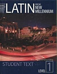 Latin for the New Millenium Level 1 (Hardcover, Student, Bilingual)