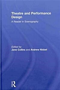 Theatre and Performance Design : A Reader in Scenography (Hardcover)