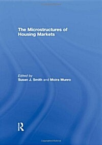 The Microstructures of Housing Markets (Hardcover)