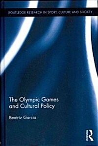 The Olympic Games and Cultural Policy (Hardcover)