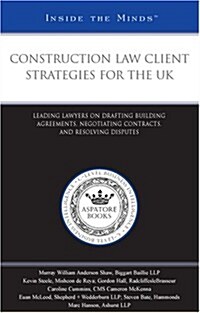 Construction Law Client Strategies for the UK (Paperback)