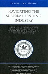 Navigating the Subprime Lending Industry (Paperback)