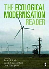 The Ecological Modernisation Reader : Environmental Reform in Theory and Practice (Hardcover)