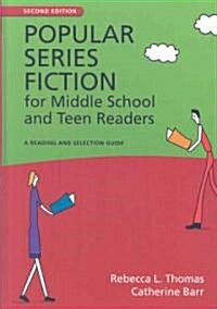 Popular Series Fiction for Middle School and Teen Readers: A Reading and Selection Guide (Hardcover, 2)