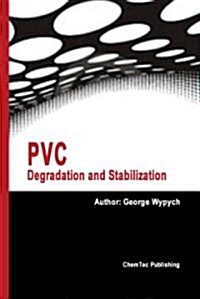 PVC Degradation and Stabilization (Hardcover, 2)