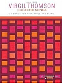 Virgil Thomson - Collected Songs: High Voice (24 Songs) (Paperback)